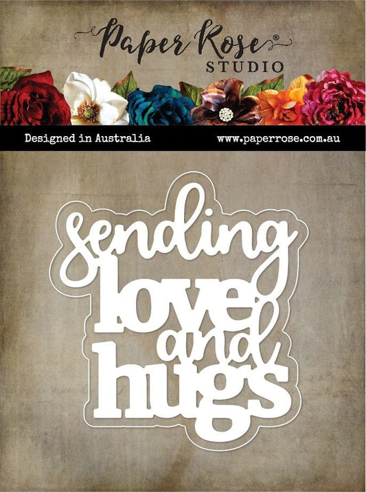Paper Rose Studio - Die - Sending Love & Hugs