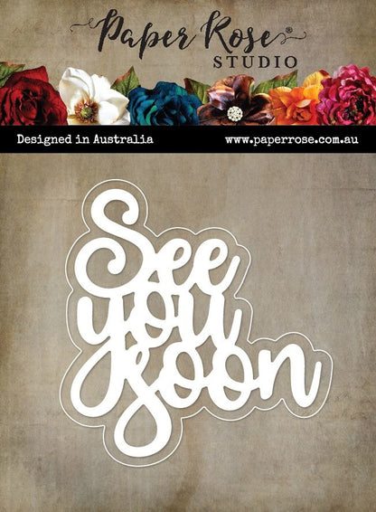 Paper Rose Studio - Die - See You Soon